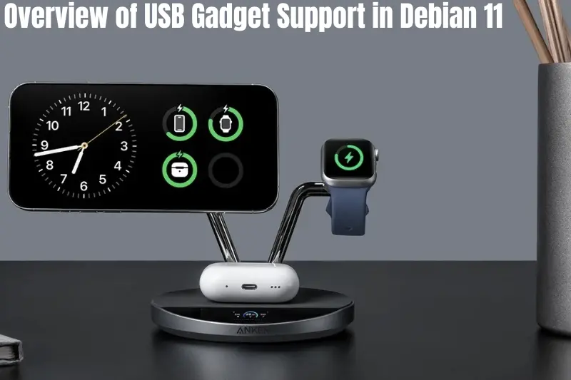 overview of usb gadget support in debian 11