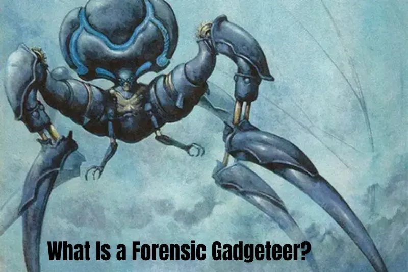 what is a forensic gadgeteer