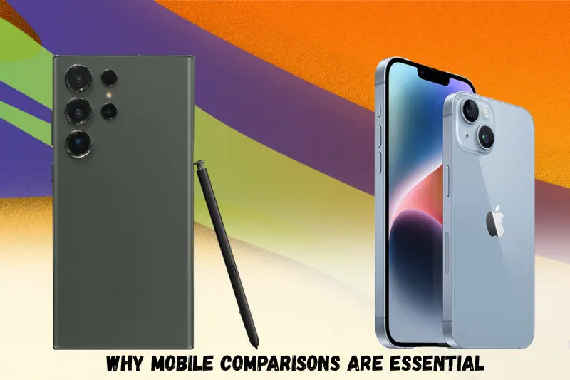 why mobile comparisons are essential