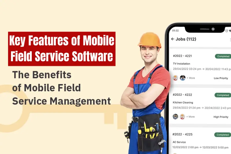 key features of mobile field service software